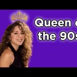 Mariah Carey the Queen of the 90s